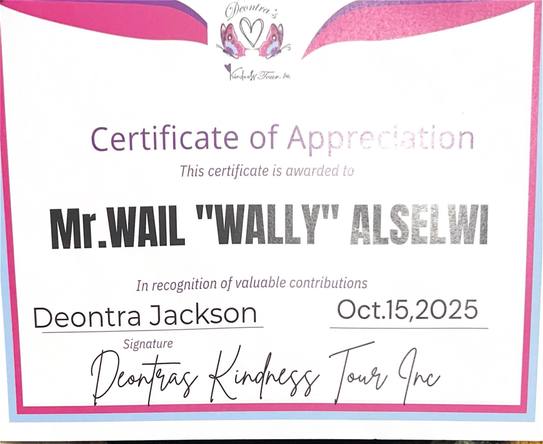 Photograph of the Deontra’s Kindness Tour Certificate of Appreciation presented to Wail Wally Alselwi.